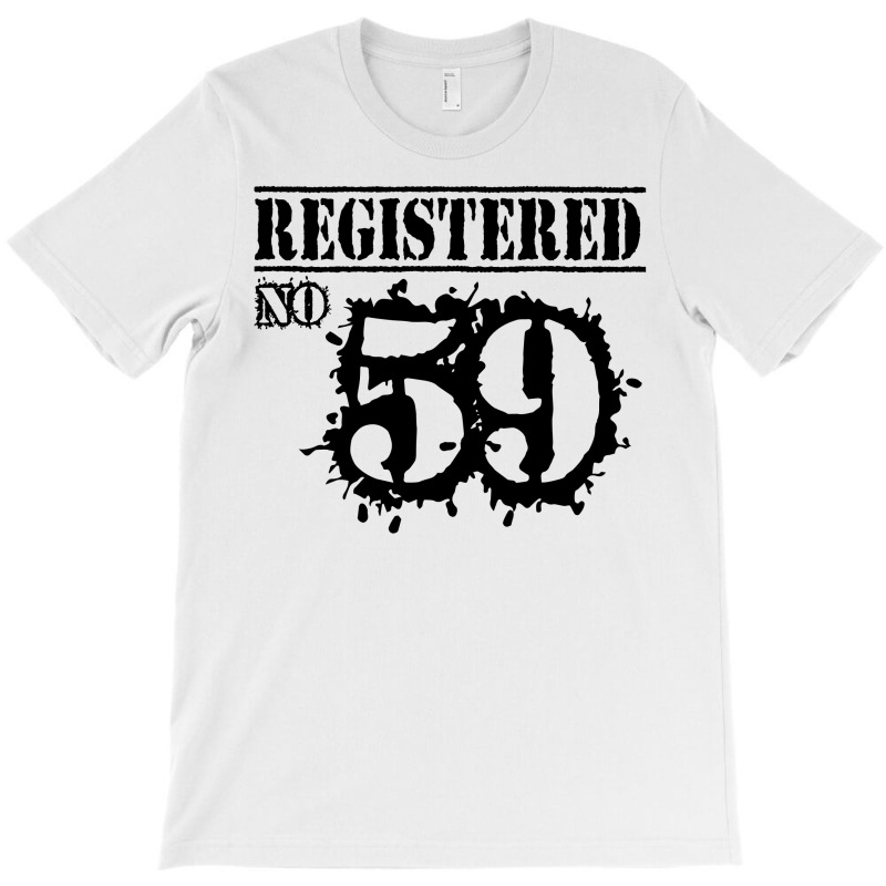 Registered No 59 T-shirt | Artistshot