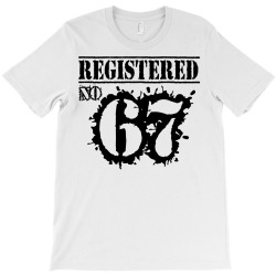 registered no 67 T-Shirt | Artistshot