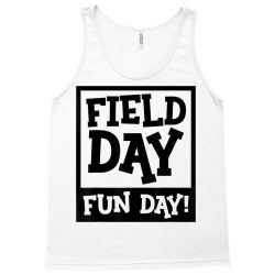 School Field Day   Fun Day T Shirt Tank Top Designed By Suarezgreen