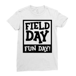 School Field Day   Fun Day T Shirt Ladies Fitted T-shirt Designed By Suarezgreen