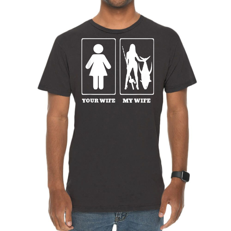 Custom Your Wife My Wife Mens Funny Fishing T Shirt Vintage T-shirt By  Cm-arts - Artistshot