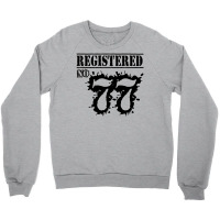 Registered No 77 Crewneck Sweatshirt | Artistshot