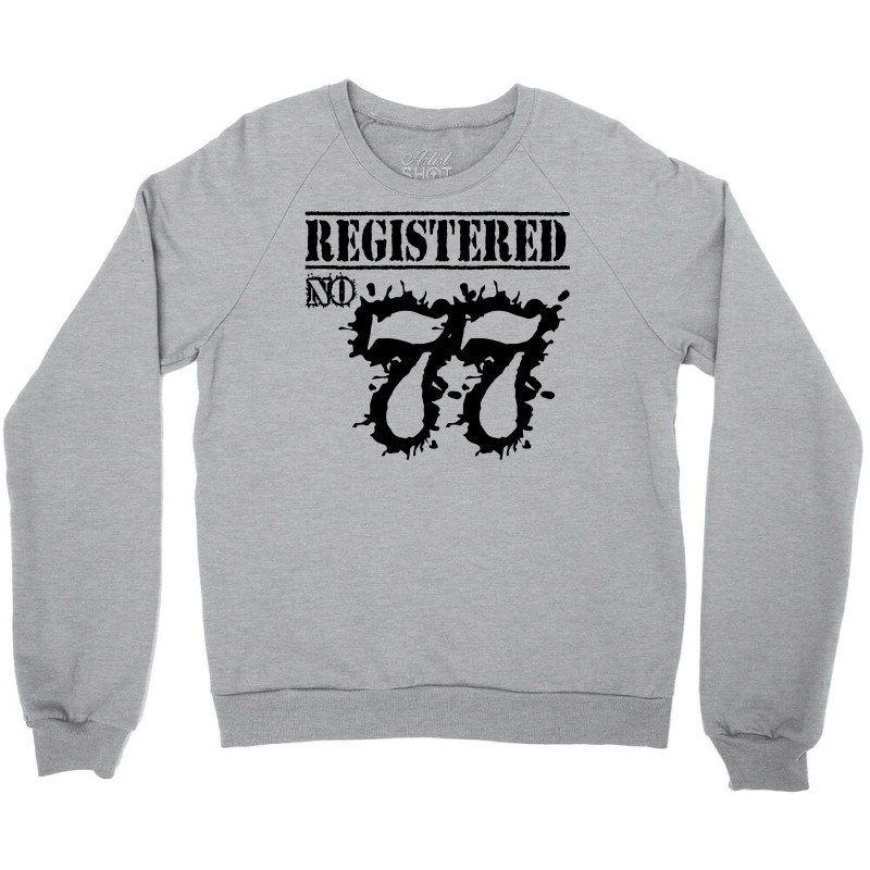 Registered No 77 Crewneck Sweatshirt | Artistshot