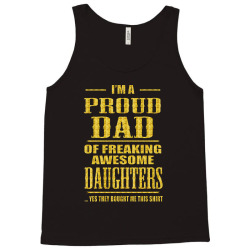i'm proud dad of freaking awesome daughters Tank Top | Artistshot