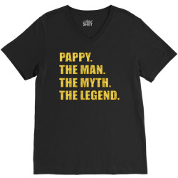 pappy the man the myth the legend gold etidion V-Neck Tee | Artistshot