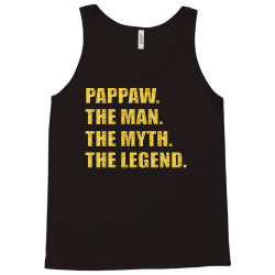 pappaw the man the myth the legend Tank Top | Artistshot