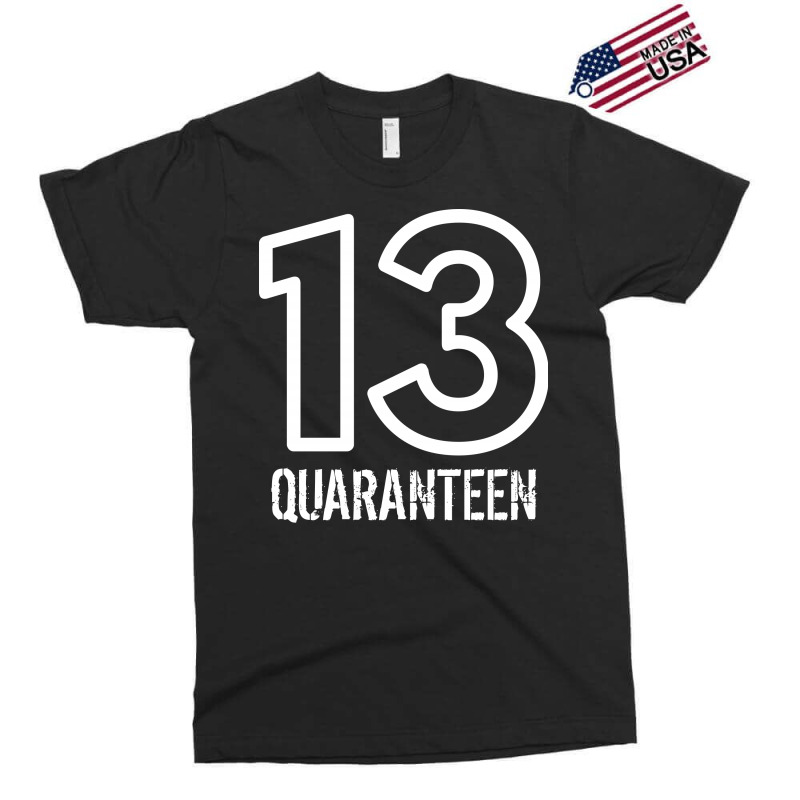 13 Quaranteen Exclusive T-shirt | Artistshot