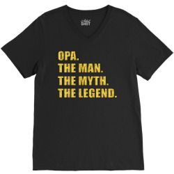 opa the man the myth the legend V-Neck Tee | Artistshot