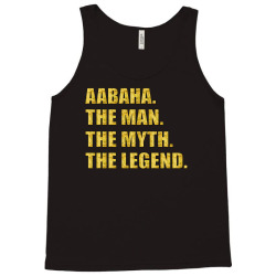 aabaha the man the myth the legend Tank Top | Artistshot