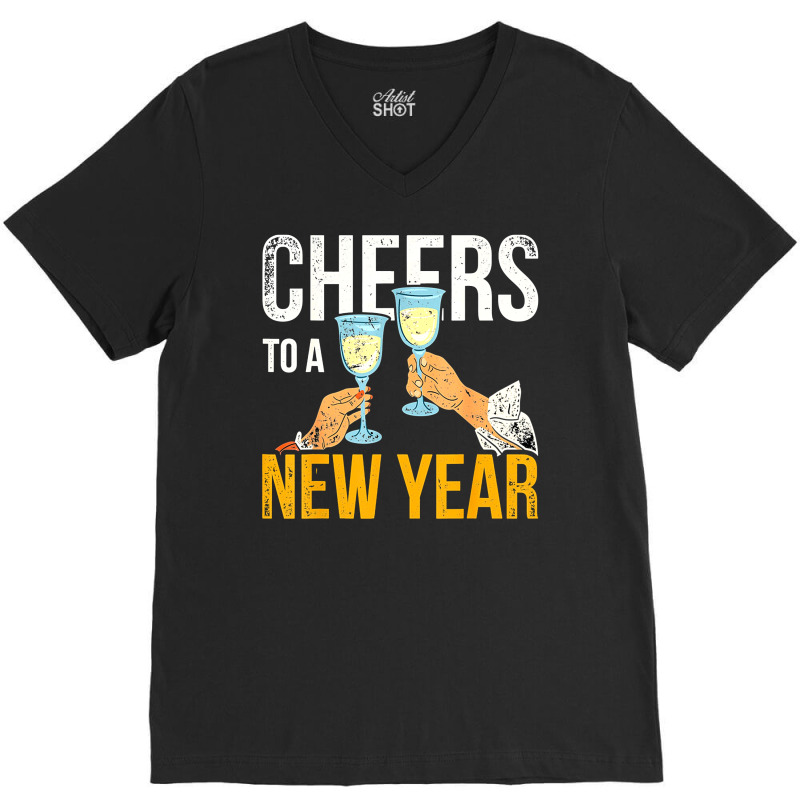 Cheers To A New Year V-neck Tee | Artistshot