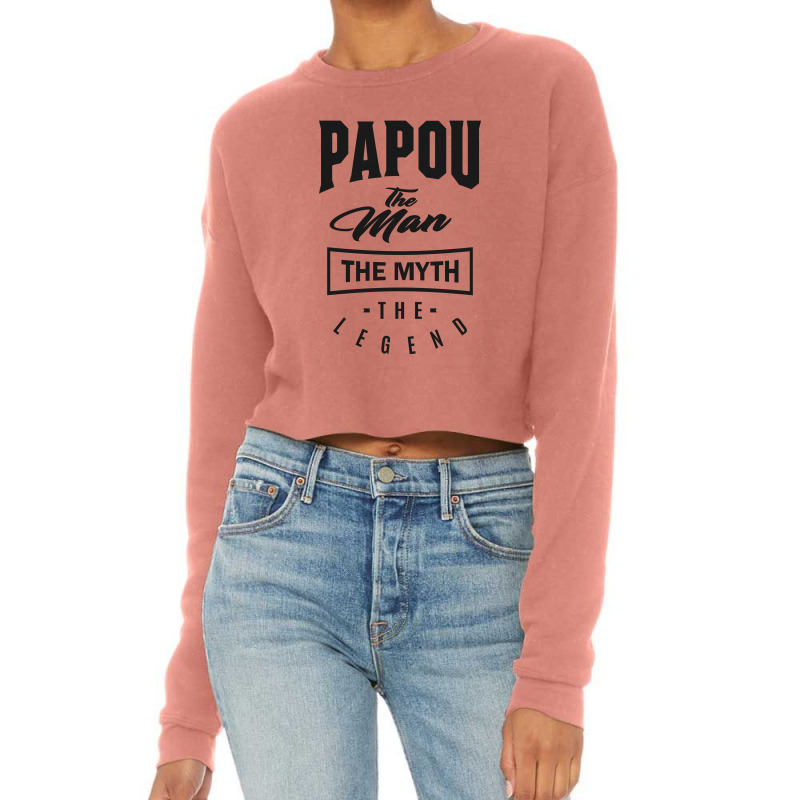 Papou The Myth The Legend Cropped Sweater | Artistshot