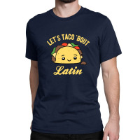 Latin Teacher Taco Classic T-shirt | Artistshot