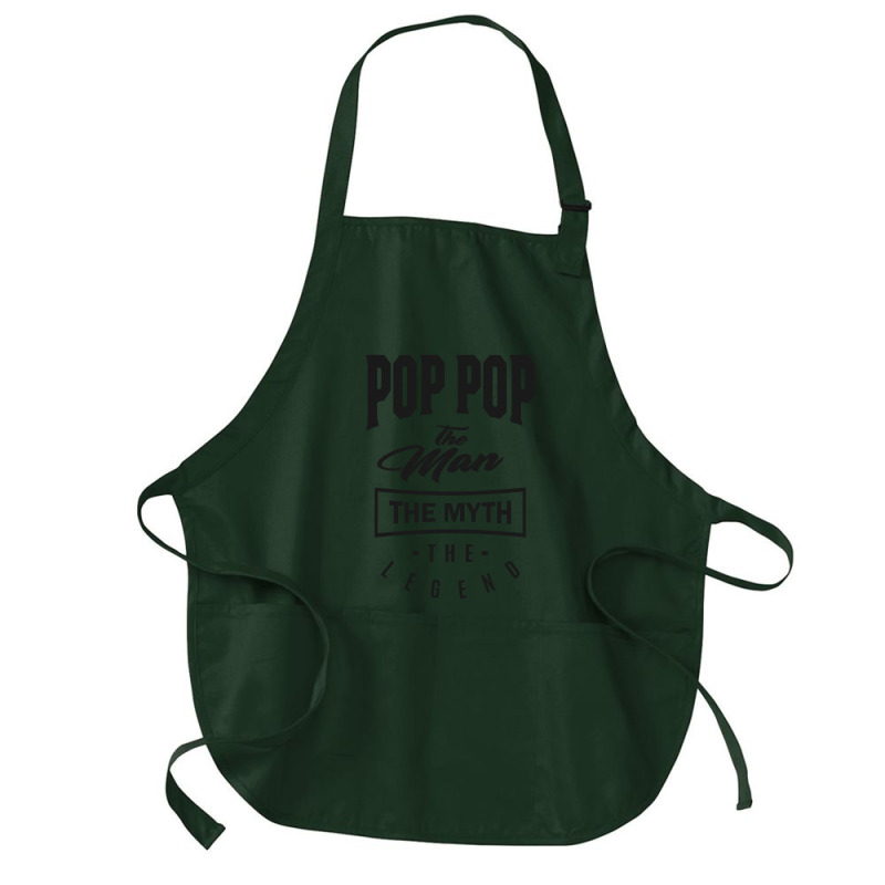 Pop Pop The Myth The Legend Medium-length Apron | Artistshot