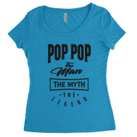 Pop Pop The Myth The Legend Women's Triblend Scoop T-shirt | Artistshot