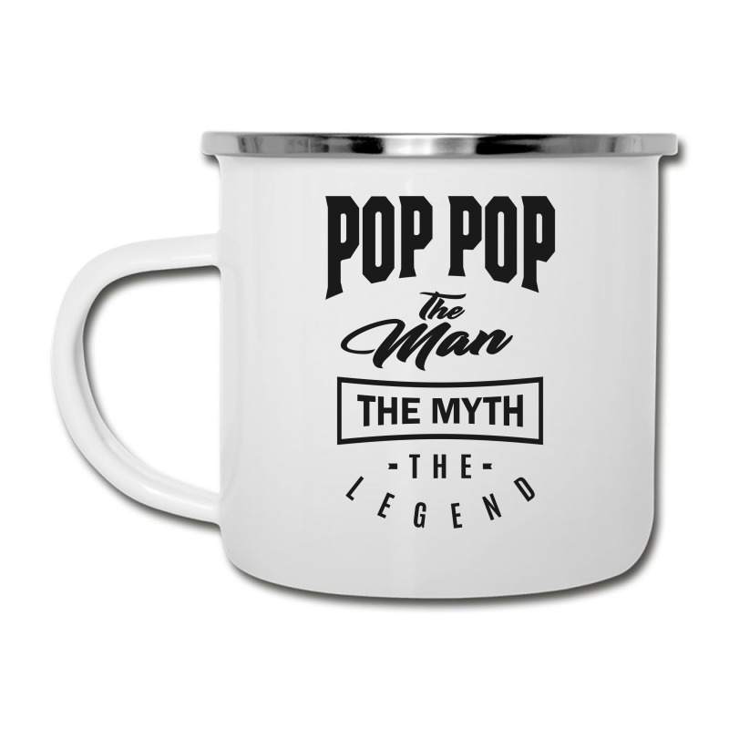 Pop Pop The Myth The Legend Camper Cup | Artistshot