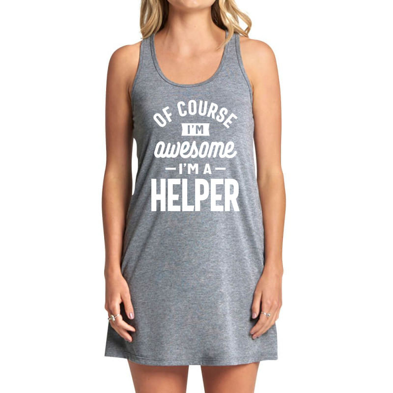 Helper Job Title Gift Tank Dress | Artistshot