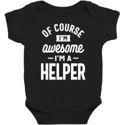 Helper Job Title Gift Baby Bodysuit | Artistshot
