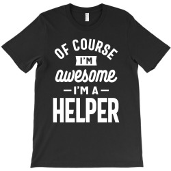 Helper Job Title Gift T-Shirt | Artistshot
