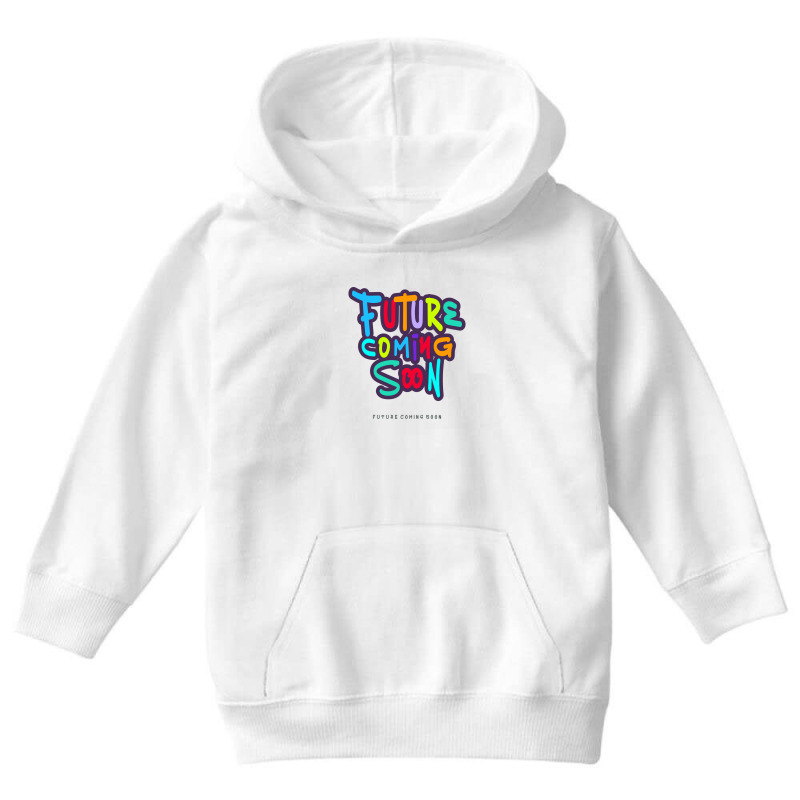 Future Coming Soon Youth Hoodie by vectorhelowpal | Artistshot