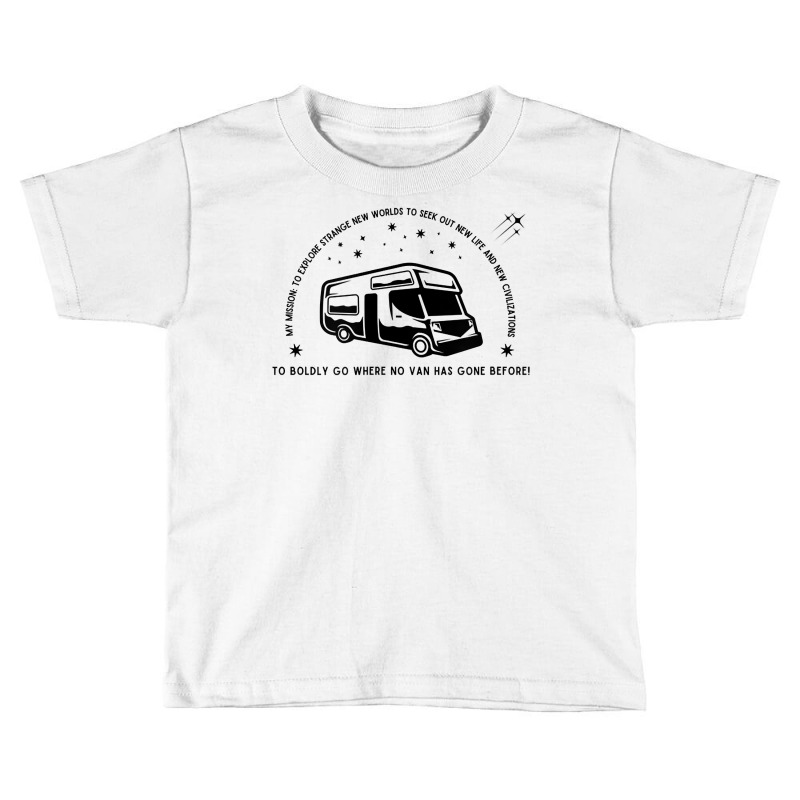 Campervan Epic Adventure T! Fun Graphic Trekkie Stargazer Rv T Shirt Toddler T-shirt by holly434 | Artistshot