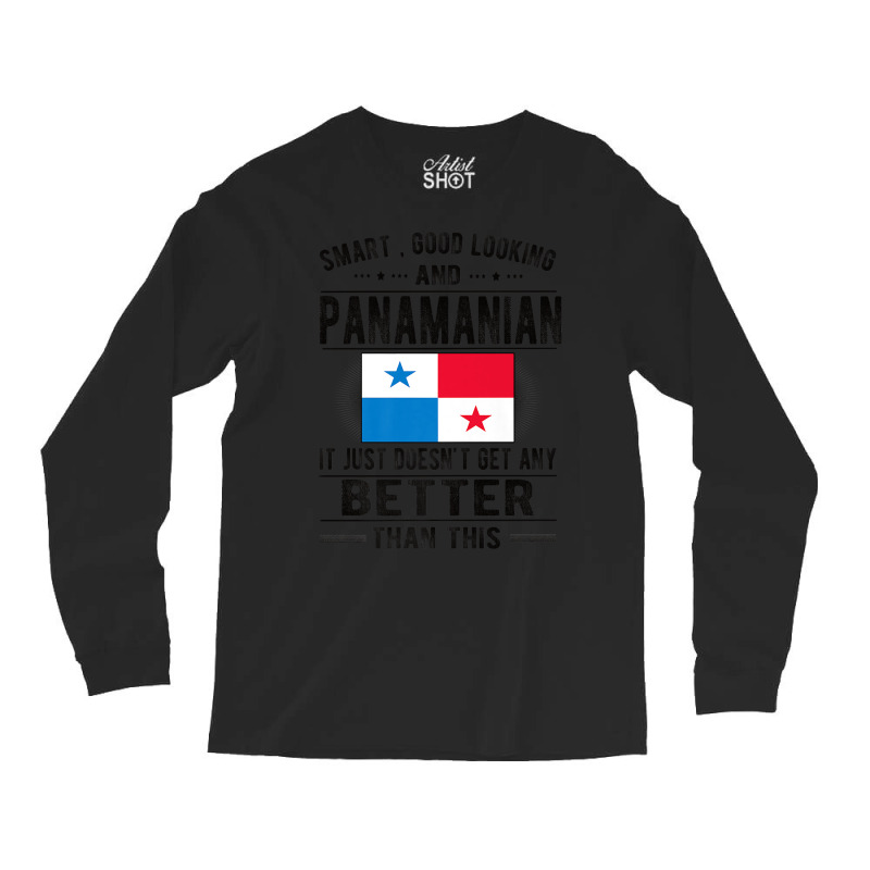 Good Looking Panamanian Flag Panama Panamanian Roots Premium T Shirt Long Sleeve Shirts by ebertfran1985 | Artistshot