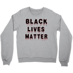 Black Lives Matter Crewneck Sweatshirt | Artistshot