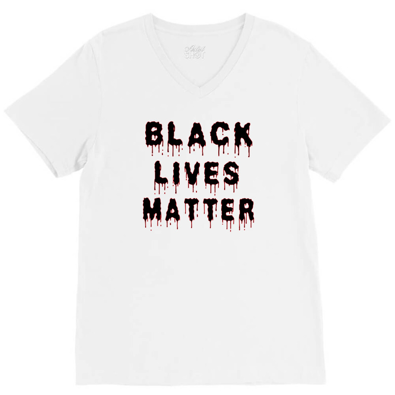 Black Lives Matter V-neck Tee | Artistshot