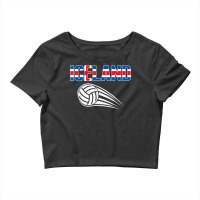 Iceland Volleyball Lovers Jersey   Icelandic Flag Sport Fans T Shirt Crop Top | Artistshot