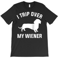 I Trip Over My Wiener For A Dachshund Dog Lover Raglan Baseball Tee T-shirt | Artistshot