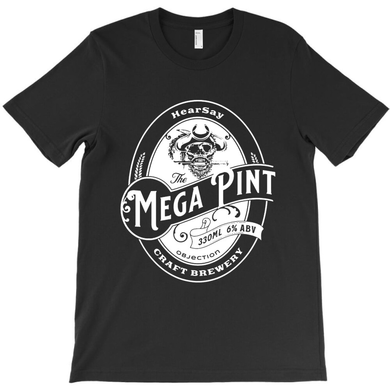 Hearsay Mega Pint Brewing Objection T-shirt | Artistshot