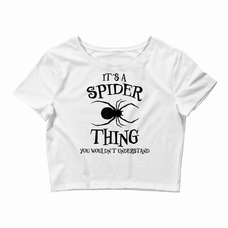 Spider Design Spider Saying Arachnid Terrarium Spiders T Shirt Crop Top by alanacaro | Artistshot