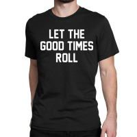 Cinema The Good Times Classic T-shirt | Artistshot