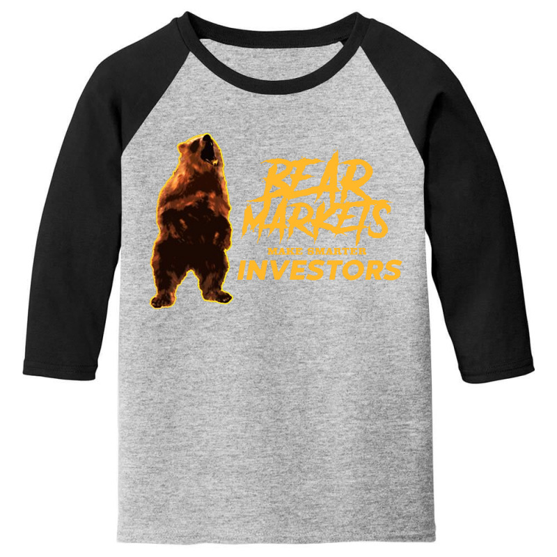 Bear Markets Make Smarter Investors Youth 3/4 Sleeve by Ngecrit | Artistshot