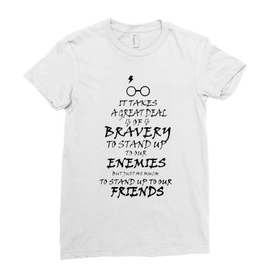 Bravery To Stand Up To Our Enemis Ladies Fitted T-shirt Designed By Swan Tees
