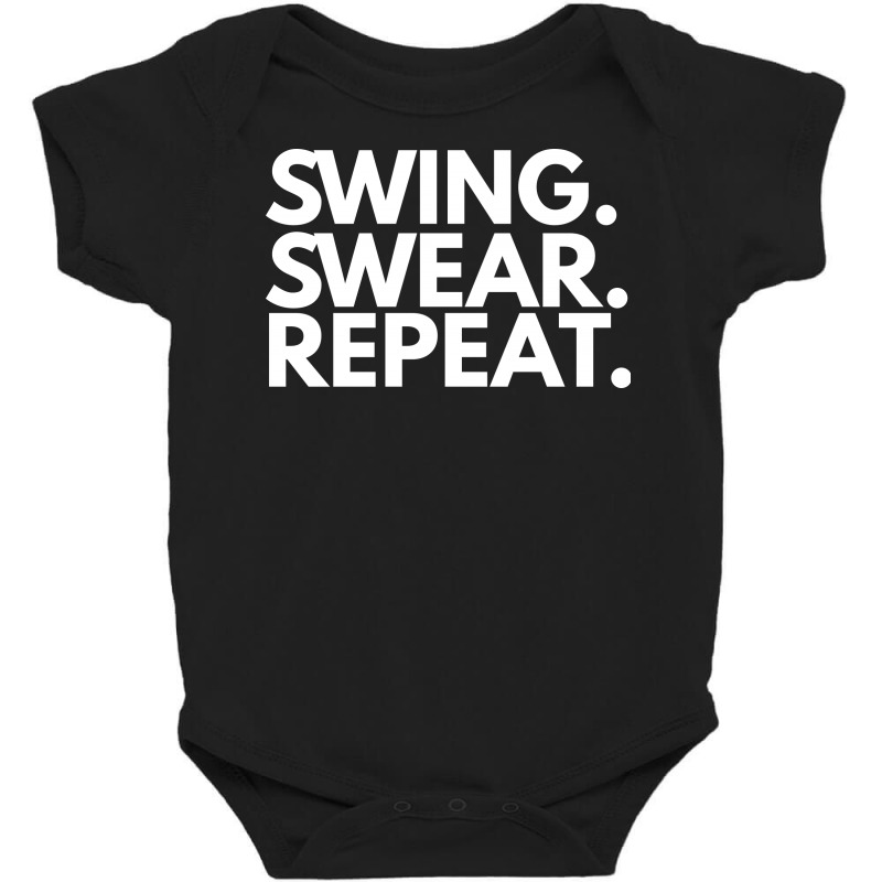 Swing Swear Repeat Baby Bodysuit | Artistshot