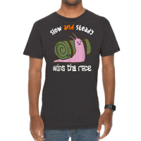 Snail Slow And Steady Wins The Race   Snails T Shirt Vintage T-shirt | Artistshot