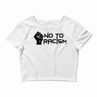 No To Racism Crop Top | Artistshot