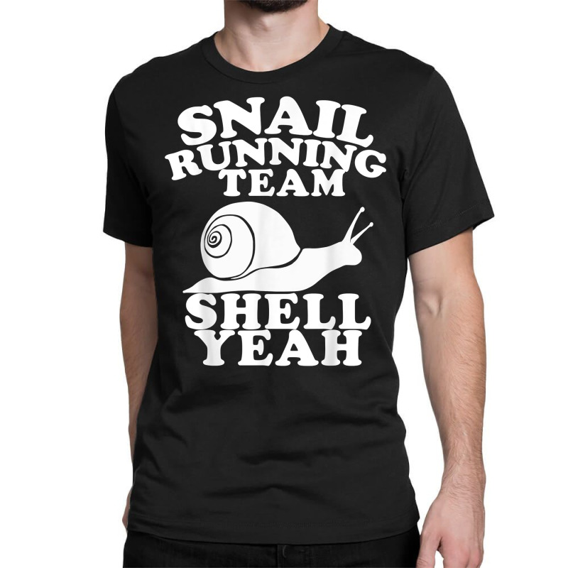 Snail Running Team Funny Snail Running Team T Shirt Classic T-shirt by KretschmerBridge | Artistshot