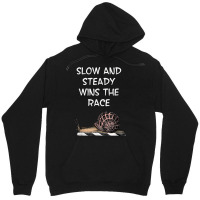 Snail Slow And Steady Wins The Race Funny Humorous T Shirt Unisex Hoodie | Artistshot