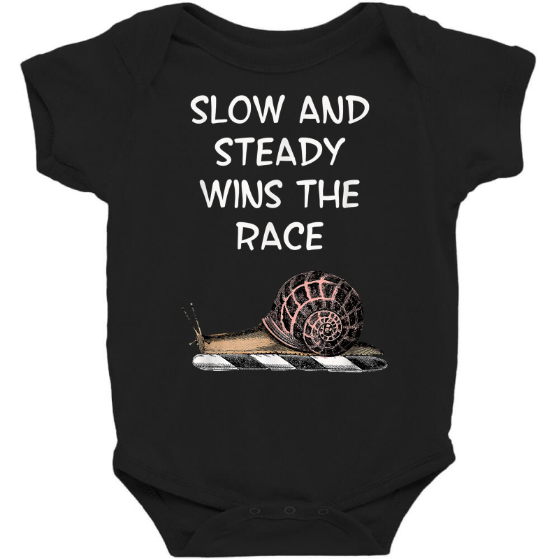 Snail Slow And Steady Wins The Race Funny Humorous T Shirt Baby Bodysuit by KretschmerBridge | Artistshot