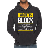 Writer's Block   Funny Author Novelist Novel Writer Poet T Shirt Vintage Hoodie | Artistshot