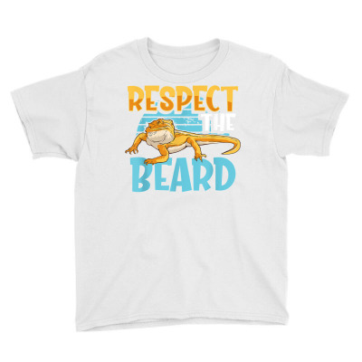 Bearded Dragon Respect The Beard Reptiles T Shirt Youth Tee Designed By Saldeenshakir