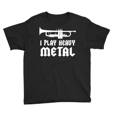 I Play Heavy Metal Funny Trumpet Player Pullover Hoodie Youth Tee Designed By Madilmack
