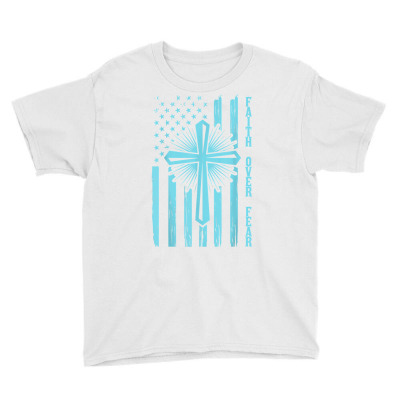Faith Over Fear Christian Flag Easter Cross Men Women Kid T Shirt Youth Tee Designed By Townscisn