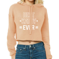 Best Kathy Ever - Family Name Gift Cropped Hoodie | Artistshot