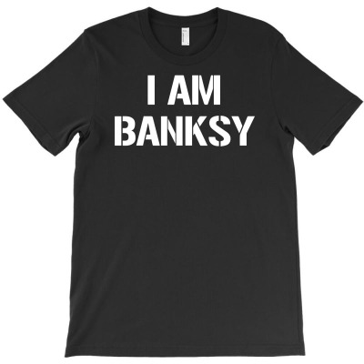 I Am Banksy T-shirt Designed By Hendri Hendriana