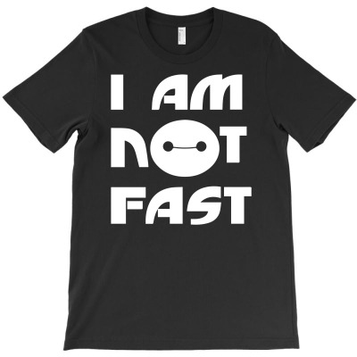 I Am Not Fast T-shirt Designed By Hendri Hendriana