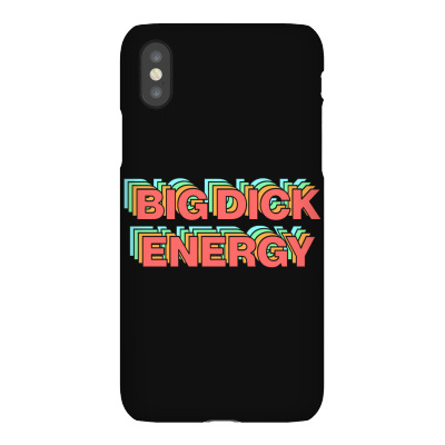 Big Dick Energy Iphonex Case Designed By Bettykumar