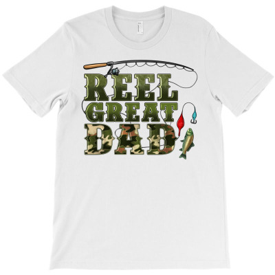 Reel Great Dad T-shirt Designed By Artiststas