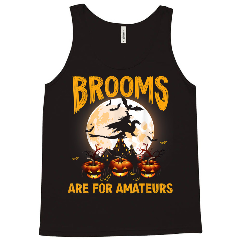 Funny Brooms Are For Amateurs Witch Riding Dragon Halloween T Shirt Tank Top by KretschmerBridge | Artistshot